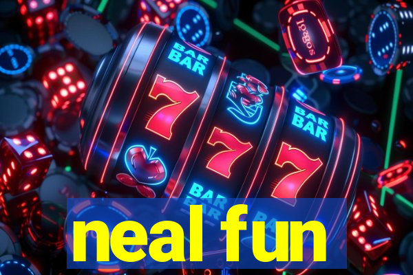 neal fun